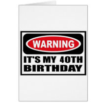 Warning 40 greeting cards