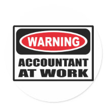 Warning ACCOUNTANT AT WORK Sticker