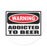 Warning ADDICTED TO BEER Sticker