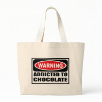 Warning ADDICTED TO CHOCOLATE Bag