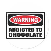 Warning ADDICTED TO CHOCOLATE Sticker