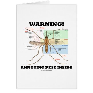Warning! Annoying Pest Inside (Mosquito Anatomy) Greeting Card