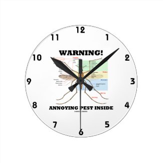 Warning! Annoying Pest Inside (Mosquito Anatomy) Round Wallclock