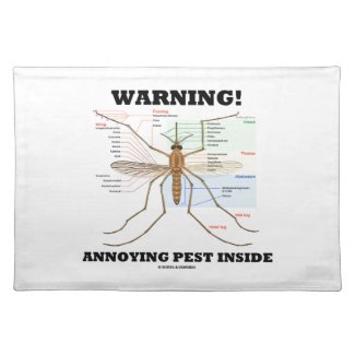 Warning! Annoying Pest Inside (Mosquito Anatomy) Place Mat
