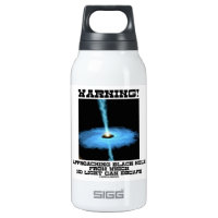 Warning! Approaching Black Hole No Light Escape 10 Oz Insulated SIGG Thermos Water Bottle