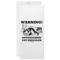 Warning! Approaching Cat Snuggler rack cards