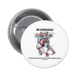 Warning! Approaching Object With Huge Heart Inside Pins