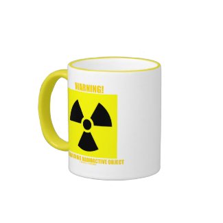 Warning! Approaching Radioactive Object mug