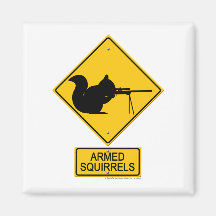 Warning Armed Squirrels Fridge Magnet