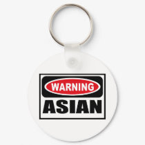 Warning ASIAN Key Chain keychains by warningsignshirts Warning ASIAN Key Chain keychains
