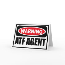 Warning ATF AGENT Greeting Card
