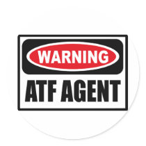 Warning ATF AGENT Sticker