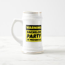 Warning Bachelor Party In Progress mugs