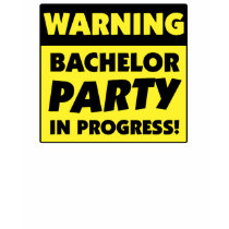 Warning Bachelor Party In Progress t-shirts