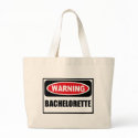 Warning BACHELORETTE Bag by warningsignshirts Warning BACHELORETTE Bag