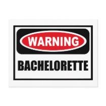Warning BACHELORETTE Postcard