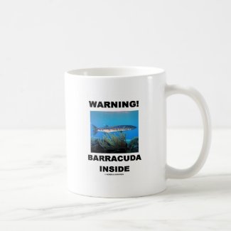 Warning! Barracuda Inside Coffee Mug