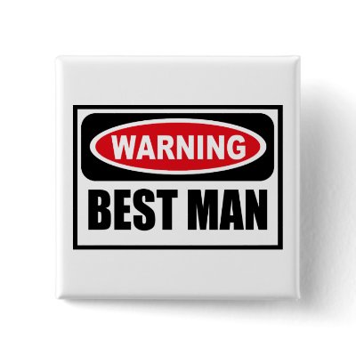 Warning BEST MAN Button by warningsignshirts