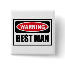 Warning BEST MAN Button by warningsignshirts Warning BEST MAN Button