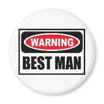 Warning BEST MAN Magnet
