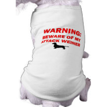 Warning Beware of Attack Weiner Dog Dog Tee