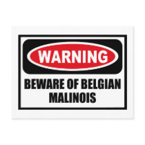 Warning BEWARE OF BELGIAN MALINOIS Postcard by warningsignshirts Warning BEWARE OF BELGIAN MALINOIS Postcard