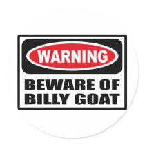 Warning BEWARE OF BILLY GOAT Sticker