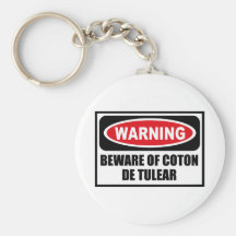 Warning BEWARE OF COTON DE TULEAR Key Chain