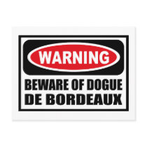 Warning BEWARE OF DOGUE DE BORDEAUX Postcard by warningsignshirts Warning BEWARE OF DOGUE DE BORDEAUX Postcard