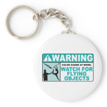 Warning- Beware of Flying Objects! Keychains