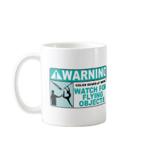 Warning- Beware of Flying Objects! Mug