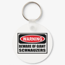 Warning BEWARE OF GIANT SCHNAUZERS Key Chain keychains