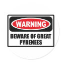 Warning BEWARE OF GREAT PYRENEES Sticker