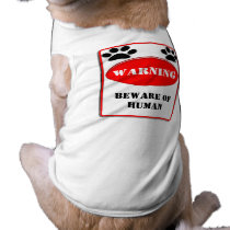 Warning Beware of Human pet clothing by samack Warning Beware of Human pet clothing