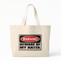 Warning BEWARE OF MY AKITA Bag