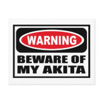 Warning BEWARE OF MY AKITA Postcard