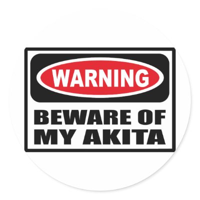 Warning BEWARE OF MY AKITA Sticker by warningsignshirts