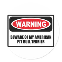 Warning BEWARE OF MY AMERICAN PIT BULL TERRIER Sti stickers by warningsignshirts Warning BEWARE OF MY AMERICAN PIT BULL TERRIER Sti stickers