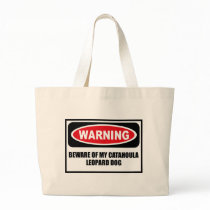 Warning BEWARE OF MY CATAHOULA LEOPARD DOG Bag