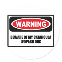Warning BEWARE OF MY CATAHOULA LEOPARD DOG Sticker