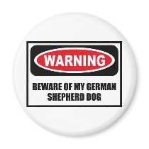 Warning BEWARE OF MY GERMAN SHEPHERD DOG Magnet