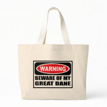 Warning BEWARE OF MY GREAT DANE Bag by warningsignshirts Warning BEWARE OF MY GREAT DANE Bag