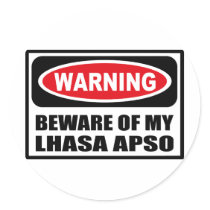 Warning BEWARE OF MY LHASA APSO Sticker