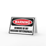 Warning BEWARE OF MY RUSSIAN OVTCHARKAS Greeting C cards