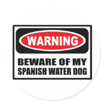 Warning BEWARE OF MY SPANISH WATER DOG Sticker