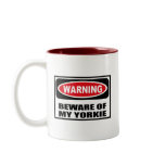 Warning BEWARE OF MY YORKIE Mug