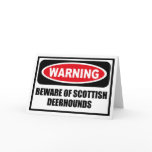 Warning BEWARE OF SCOTTISH DEERHOUNDS Greeting Car Greeting Card