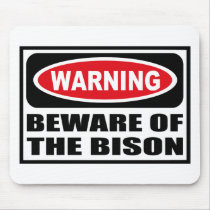 Warning BEWARE OF THE BISON Mousepad