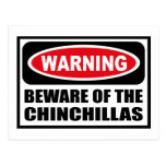 Warning BEWARE OF THE CHINCHILLAS Postcard