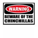 Warning BEWARE OF THE CHINCHILLAS Women's T-Shirt
